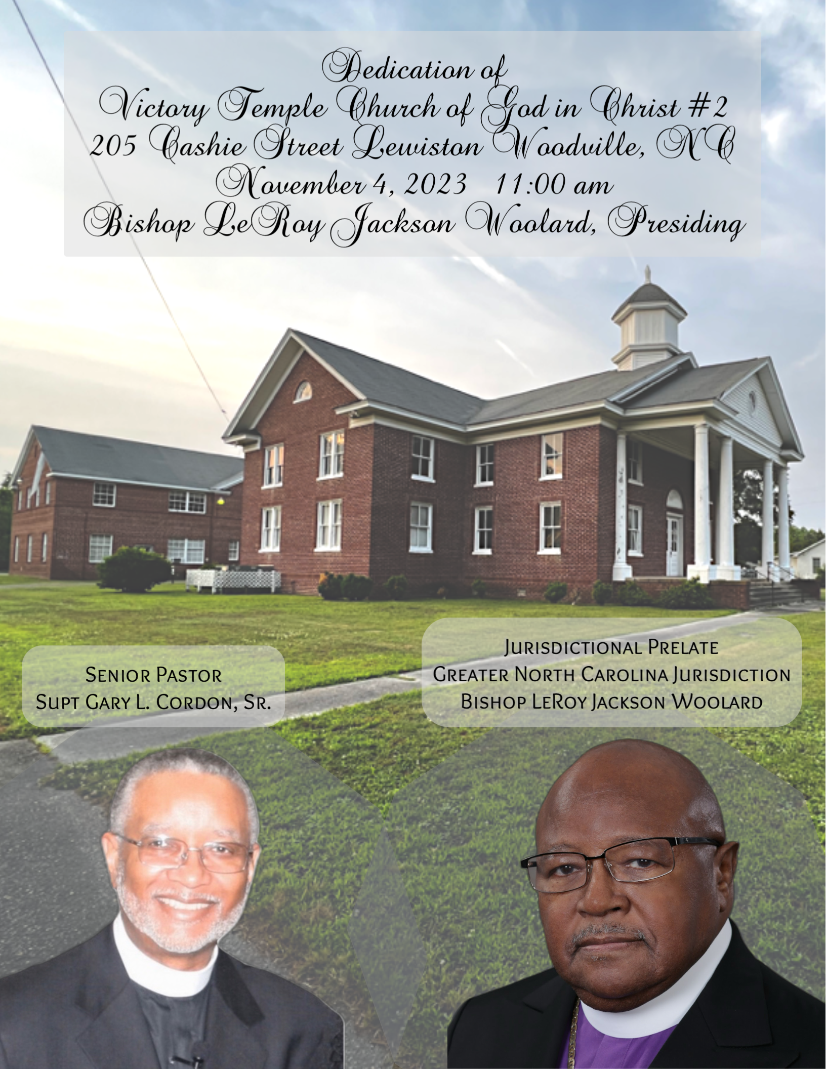 Dedication of Victory Temple Church of God in Christ/The Evidence Church #2, Saturday, November 4, 2023, 11:00 AM… 205 Cashie Street Lewiston Woodville, NC