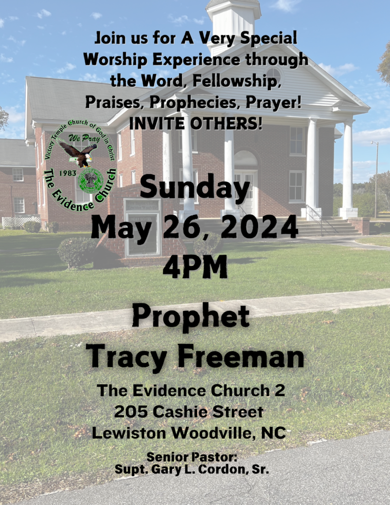 oin-us-for-a-very-special-Worship-Experience-with-Prophet-Tracy-Freeman-Sunday-May-26-2024-4PM-The-Evidence-Church-2-205-Cashie-Street-Lewiston-Woodville-NC