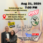 Join us at The Evidence Church 2 on Wednesday, August 21, 2024 at 7 PM, located at 205 CASHI E St., Lewiston Woodville, NC