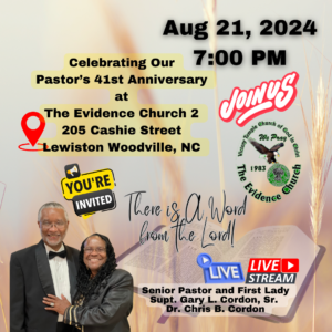 Join us at The Evidence Church 2 on Wednesday, August 21, 2024 at 7 PM, located at 205 CASHI E St., Lewiston Woodville, NC