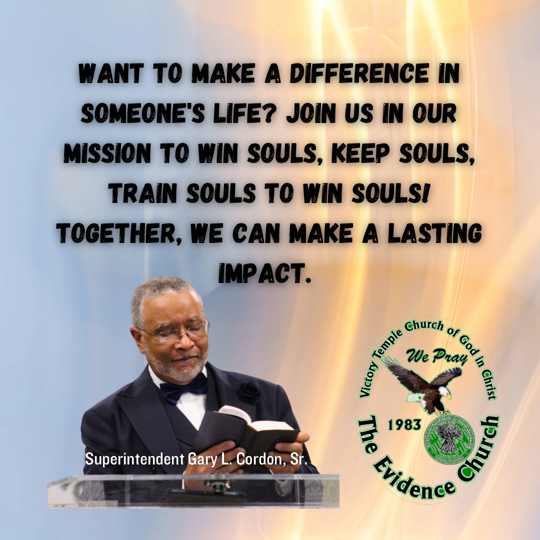 Want to Make a difference in someone’s life? Join us in our mission to Win Souls, Keep Souls, Train Souls to Win Souls! Together we can make a lasting impact.