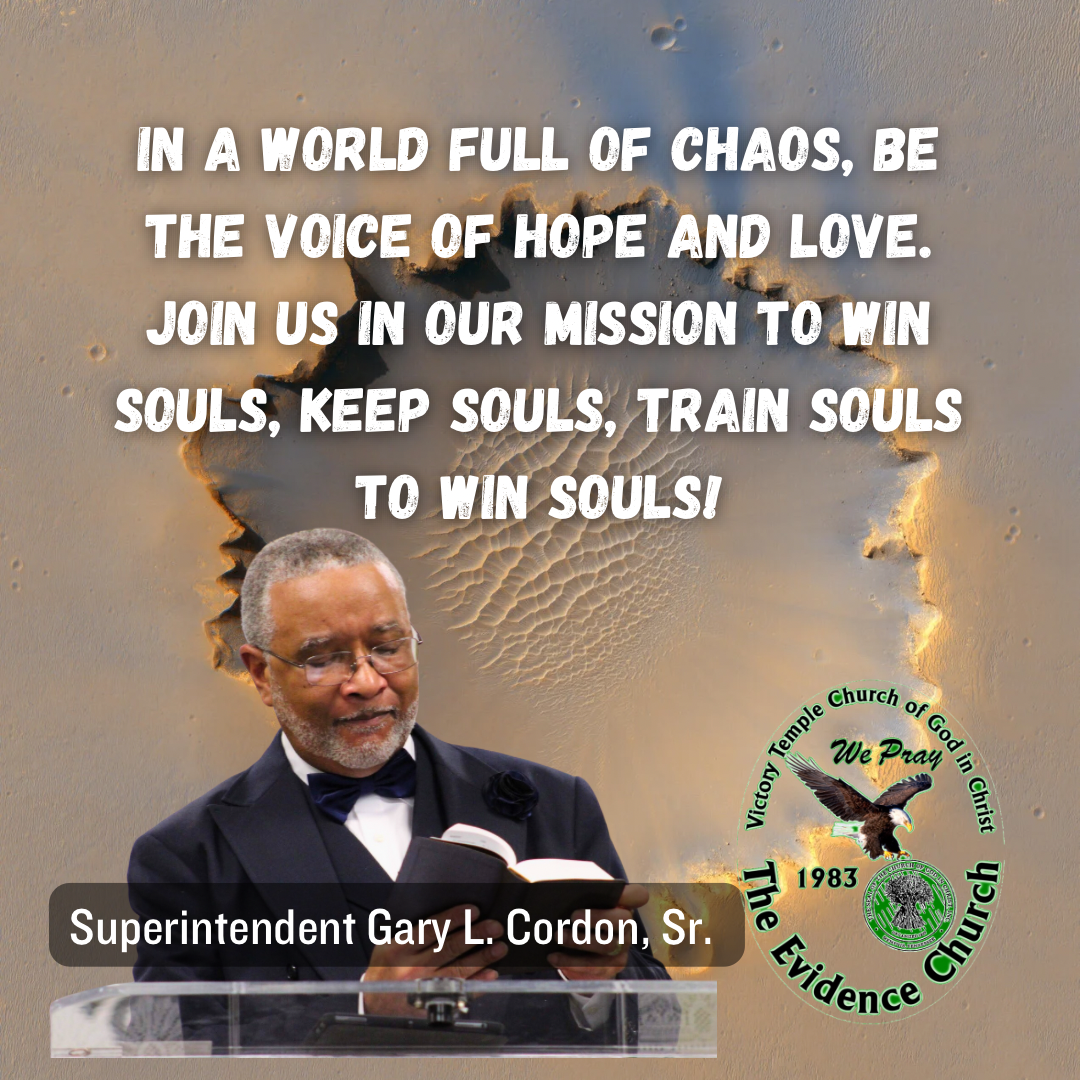 In a world full of chaos, be the voice of hope and love. Join us in our mission to Win Souls, Keep Souls, Train Souls to Win Souls! 