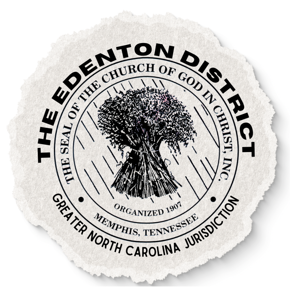 The Historic Edenton District COGIC of the Greater North Carolina Jurisdiction Church Of God in Christ. Superintendent Gary L. Cordon, Sr.