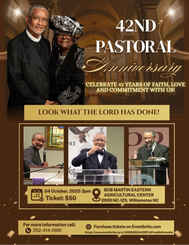 42ND PASTORAL ANNIVERSARY CELEBRATE 42 YEARS OF FAITH, LOVE AND COMMITMENT WITH US! LOOK WHAT THE LORD HAS DONE! 04 October, 2025 3pm Ticket: $50 BOB MARTIN EASTERN AGRICULTURAL CENTER 2900 NC-125, Williamston NC For more information call: 252-414-1886 Purchase tickets on Eventbrite.com https://www.eventbrite.ca/e/1406808244329?aff=oddtdtcreator