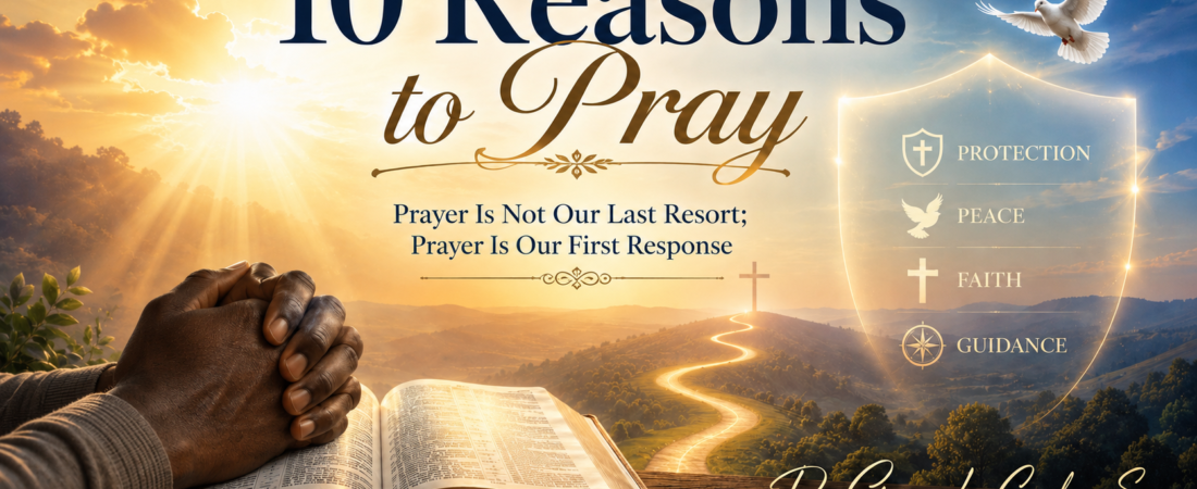 10 Reasons to Pray