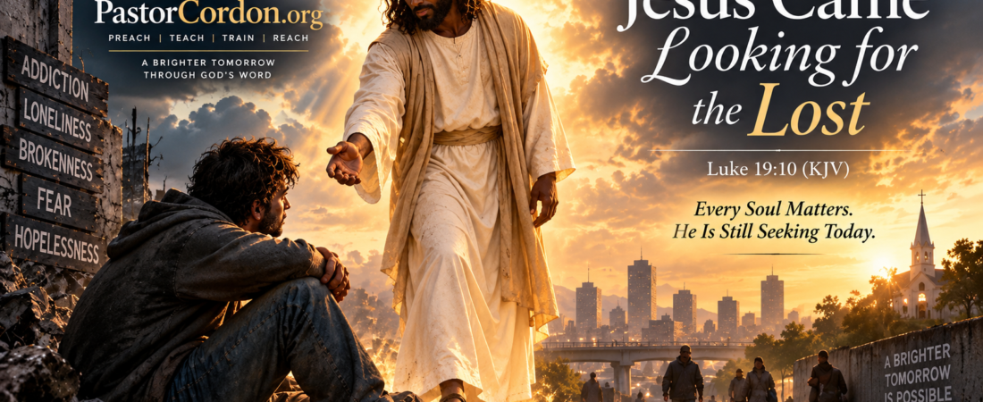 Jesus Came Looking for the Lost