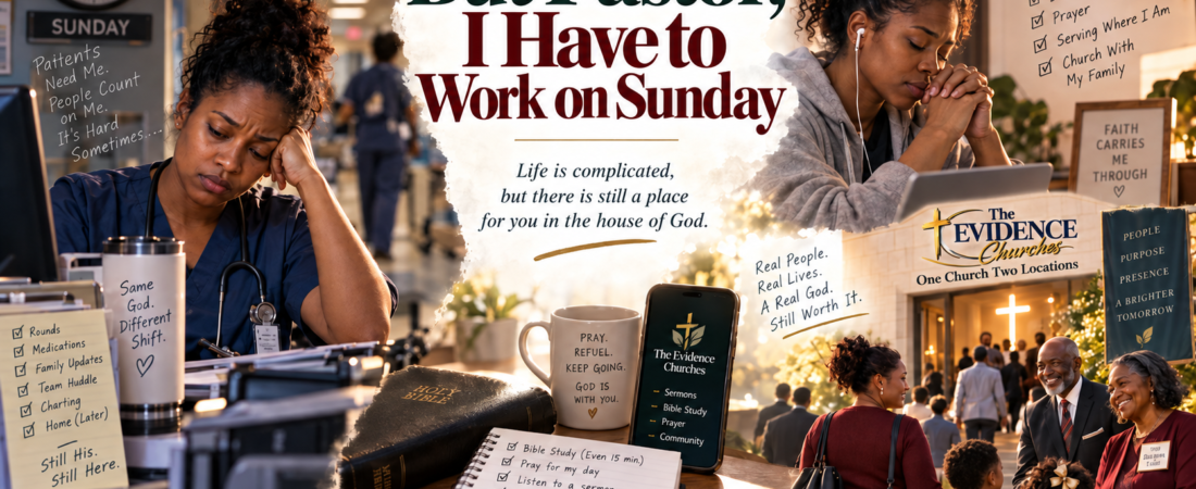But Pastor, I Have to Work on Sunday