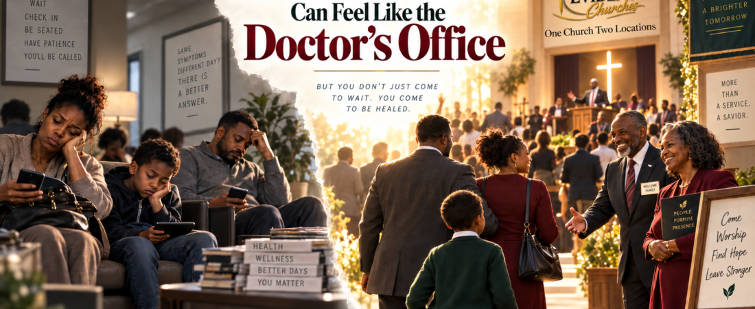 Sometimes Church Can Feel Like the Doctor’s Office
